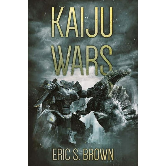 Kaiju Wars (Paperback) by Eric S Brown