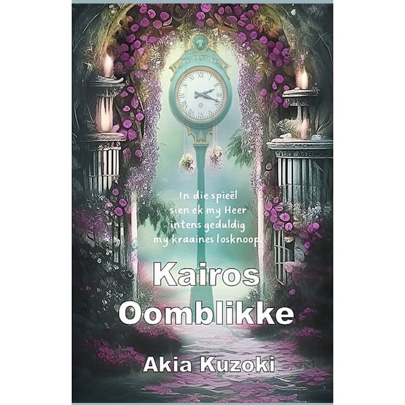 Kairos Oomblikke (Paperback)