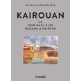 thumbnail image 1 of Kairouan : or How Paul Klee Became a Painter (Hardcover), 1 of 1