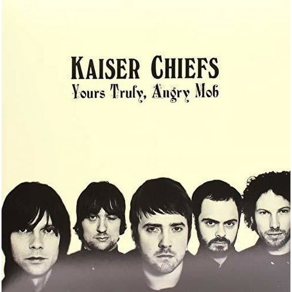 Kaiser Chiefs - Yours Truly Angry Mob - Music & Performance - Vinyl
