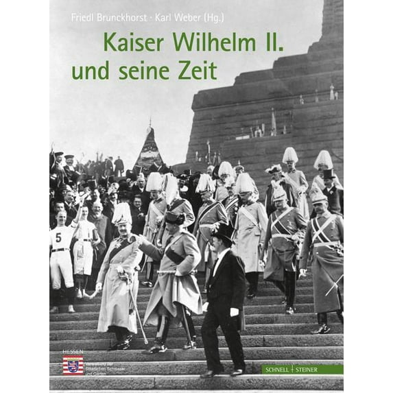 Kaiser Wilhelm II. Und Seine Zeit