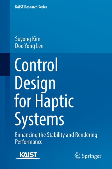 Kaist Research Control Design for Haptic Systems: Enhancing the ...