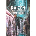 thumbnail image 1 of Kaizen: A Factory Story Game Guide: Unlock Strategies, Tips to Build, and Optimize, (Paperback), 1 of 1