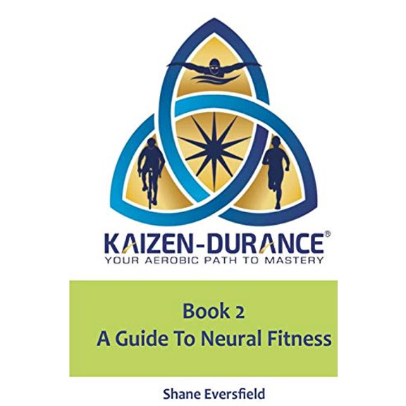 Pre-Owned Kaizen-durance Book 2: A Guide to Neural Fitness (Kaizen-durance: Your Aerobic Path to Mastery) Paperback