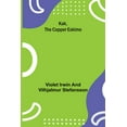 thumbnail image 1 of Kak, the Copper Eskimo, (Paperback), 1 of 1