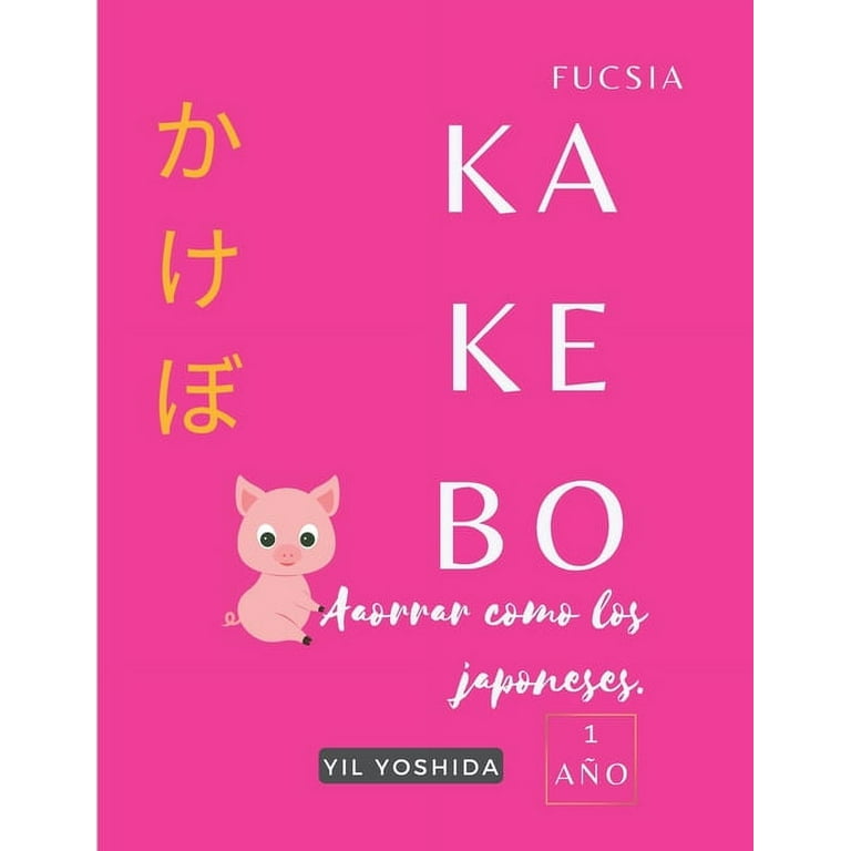 Kakebo Modelos.: Kakebo. Ahorra como los japoneses : 1 año. COLOR FUCSIA  (Series #3) (Paperback) 