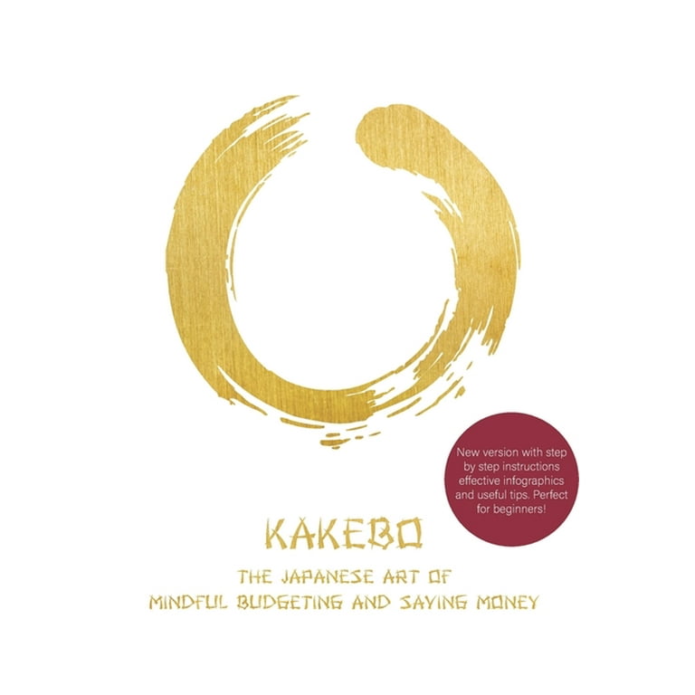 Kakebo: The Japanese Art of Mindful Budgeting and Saving Money (Paperback)