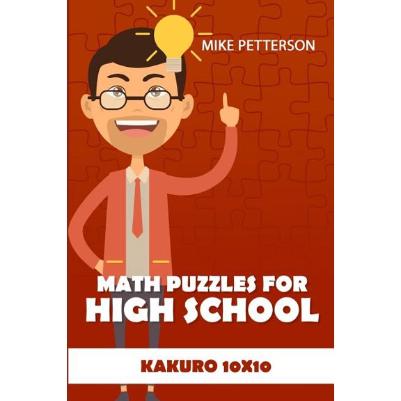 Kakuro Cross Sums Puzzles: Math Puzzles For High School: Kakuro 10x10 (Paperback)(Large Print)
