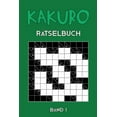 thumbnail image 1 of Kakuro Rätselbuch Band 1 : Kreuzsummen Rätselheft mit 200 Rätseln und Lösung, Puzzle (Paperback), 1 of 1