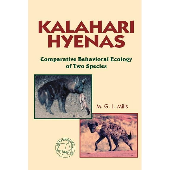 Kalahari Hyenas: Comparative Behavioral Ecology of Two Species (Paperback)