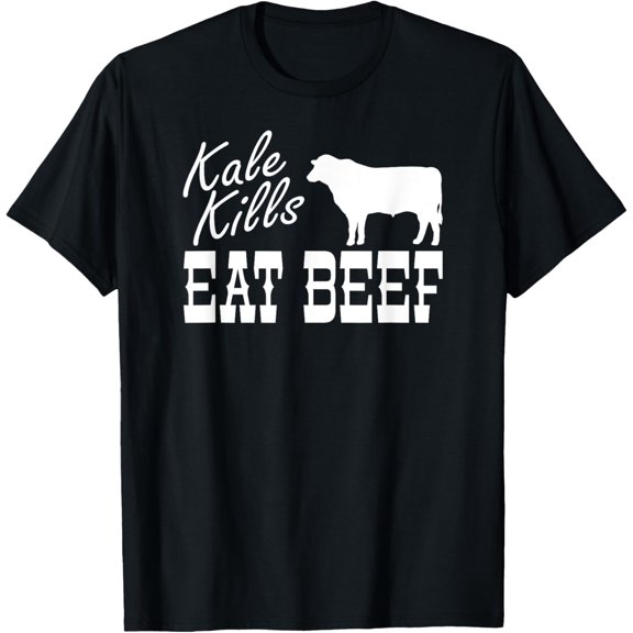 Kale Kills Eat Beef T-Shirt