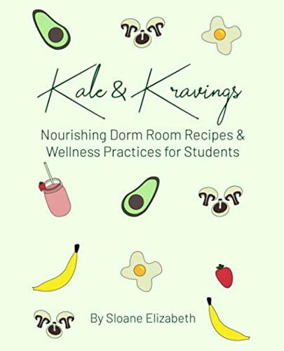 Pre-Owned Kale & Kravings: Nourishing Dorm Room Recipes and Wellness Practices for Students Paperback