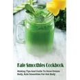 thumbnail image 1 of Kale Smoothies Cookbook: Making Tips And Guide To Have Dream Body, Kale Smoothies For Hot Body: Green Kale Smoothies At Home (Paperback), 1 of 1