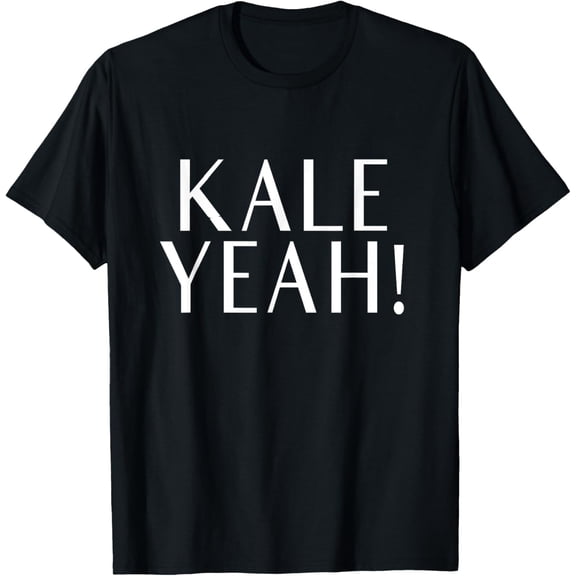 Kale Yeah! Funny T Shirt