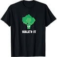 thumbnail image 1 of Kale'd It Funny Kale Pun Parody Vegan and Vegetarian T-Shirt, 1 of 2
