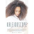 thumbnail image 1 of Kaleidoscope: Finding God's Beauty in Broken Places-Even Today, God Is Still Mending Brokenness and Bringing Healing and, (Paperback), 1 of 2