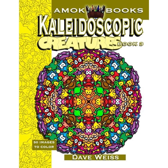 Kaleidoscopic Creatures: Book 3: 50 Images to Color