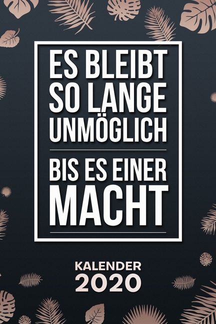 Kalender 2020 : A5 Motivation Terminplaner für Unternehmer mit DATUM