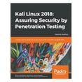 thumbnail image 1 of Kali Linux 2018: Assuring Security by Penetration Testing, Fourth Edition (Paperback), 1 of 1