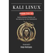 Kali Linux & Frameworks Espa a Kali Linux Hacking  tico 2025 Domina Defensa Ofensiva con Herramientas de Alto Rendimiento, Book 12, Paperback