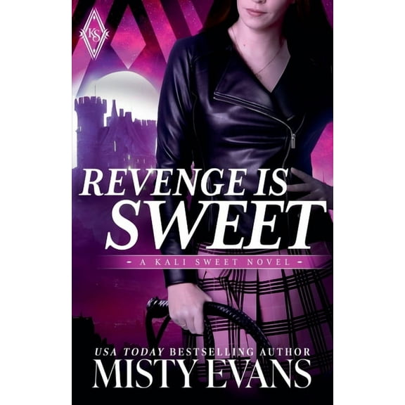 Kali Sweet Urban Fantasy Revenge Is Sweet, Kali Sweet Urban Fantasy, Book 1, Book 1, (Paperback)