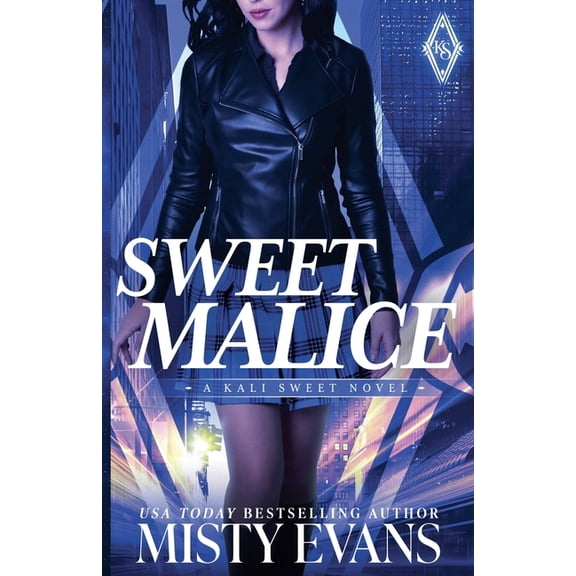 Kali Sweet Urban Fantasy Sweet Malice, Book 5, (Paperback)