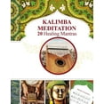 thumbnail image 1 of Kalimba Healing Mantras and Sacred Melodies: 20 Meditation Hindu Songs, (Paperback), 1 of 1