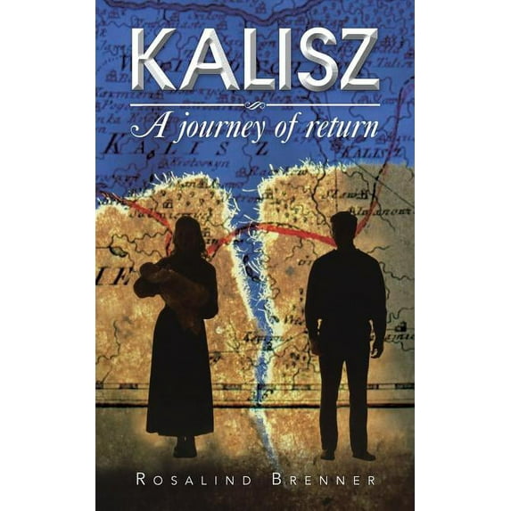 Kalisz: A Journey of Return (Paperback) by Rosalind Brenner