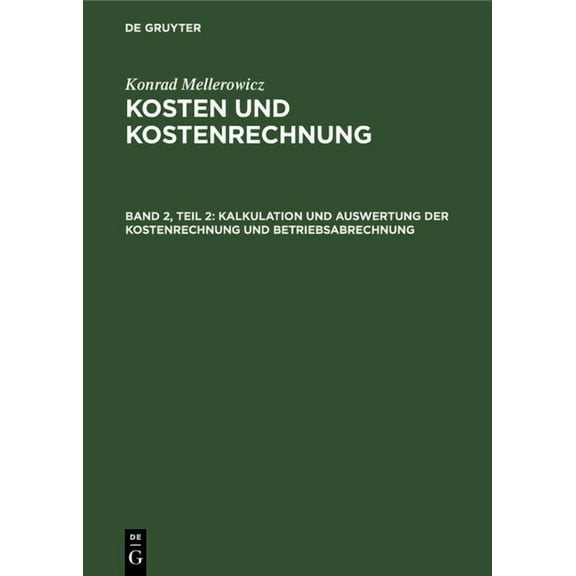 Kalkulation Und Auswertung Der Kostenrechnung Und Betriebsabrechnung, (Hardcover)