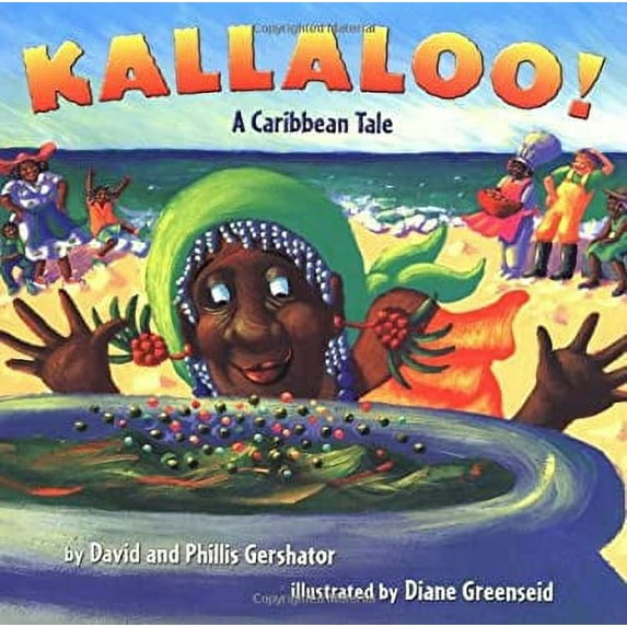 Pre-Owned Kallaloo!: A Caribbean Tale (Hardcover) 0761451102 9780761451105