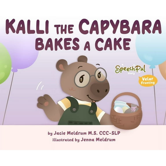 Kalli the Capybara Bakes a Cake, (Hardcover)
