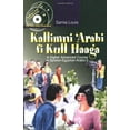 thumbnail image 1 of Pre-Owned Kallimni Arabi fi Kull Haaga: A Higher Advanced Course in Spoken Egyptian Arabic 5 (Arabic Edition), 9789774162244, 9774162242, Paperback, Pap/MP3/Dv edition, 1 of 1