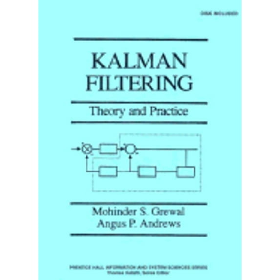 Pre-Owned Kalman Filtering: Theory and Practice (Hardcover) 013211335X 9780132113359