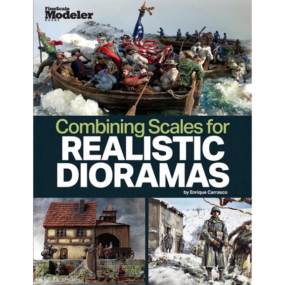 Kalmbach Publishing Co. Creating Realistic Dioramas with Combined Scales KAL12839 Train Books & Videos