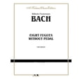 thumbnail image 1 of Kalmus Edition: Eight Fugues Without Pedal (Paperback), 1 of 1