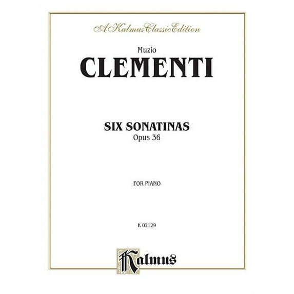 Kalmus Edition: Six Sonatinas, Op. 36 (Paperback)