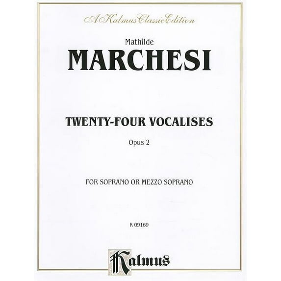 Kalmus Edition: Twenty-Four Vocalises for Soprano or Mezzo-Soprano, Op. 2 (Paperback)