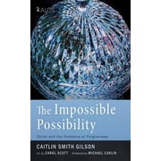Kalos The Impossible Possibility Christ and the Problems of Forgiveness, Paperback