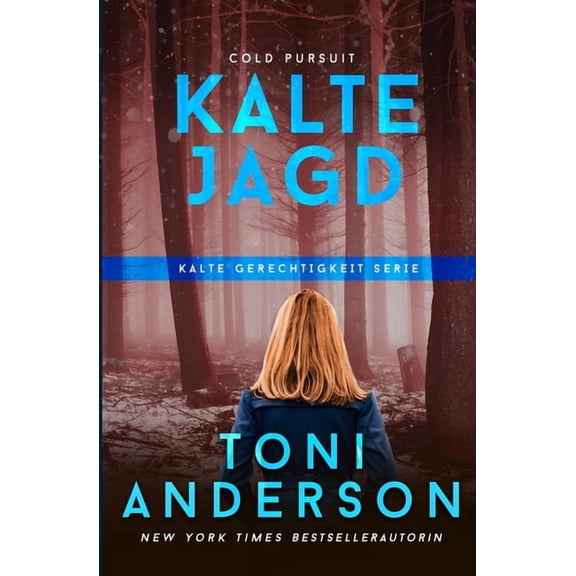 Kalte Gerechtigkeit Kalte Jagd - Cold Pursuit, Book 2, (Paperback)