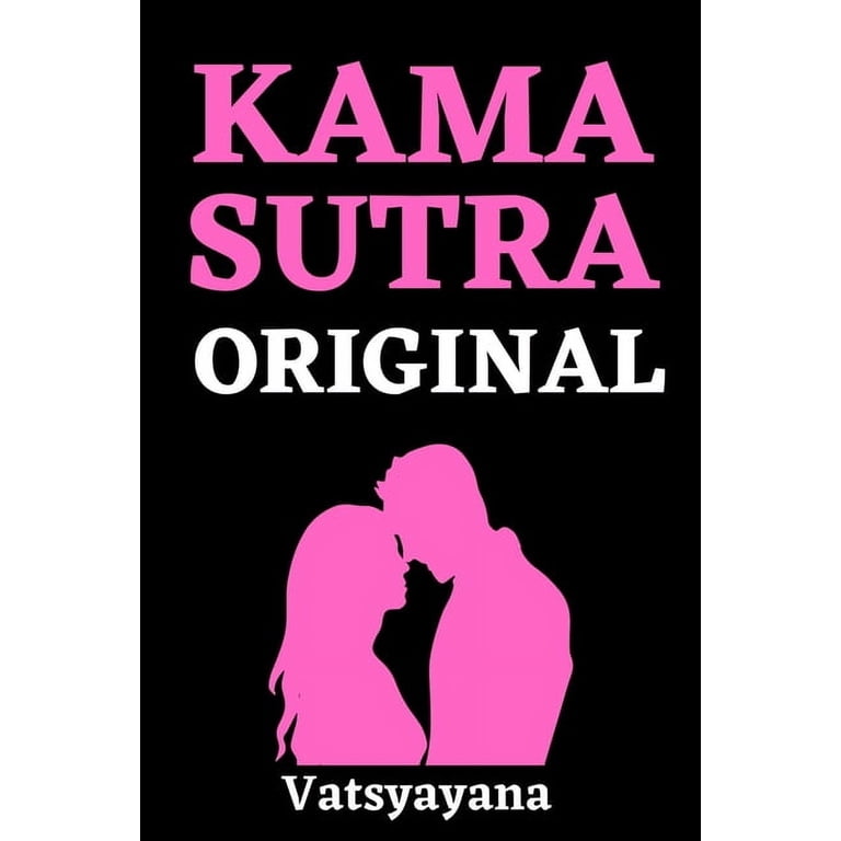洋書 KAMASUTRA KamaSutra Original: Ancien Guide Pratique sur la Séxualité & les
