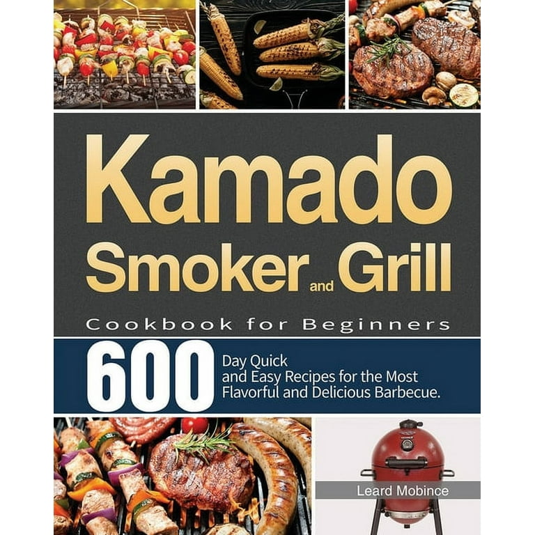 Kamado grill cookbook hot sale