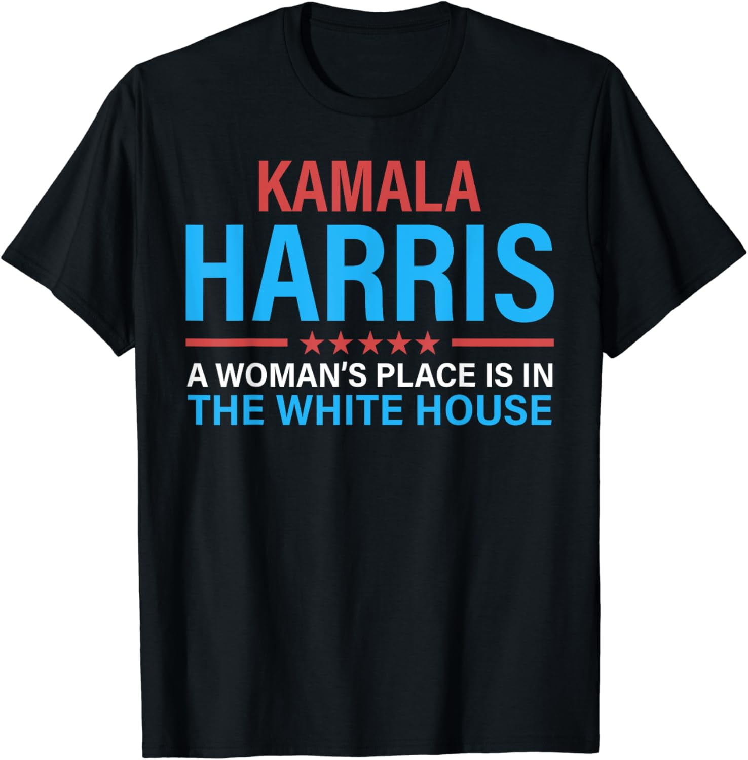 Kamala Harris 2024 A woman's place is in the white house TShirt