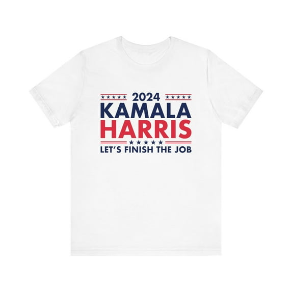 Kamala Harris 2024 Let's Finish The Job Bold Font T-Shirt Express Delivery