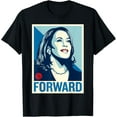 Kamala Harris Forward Shirt Kamala Harris New Way Forward T-Shirt