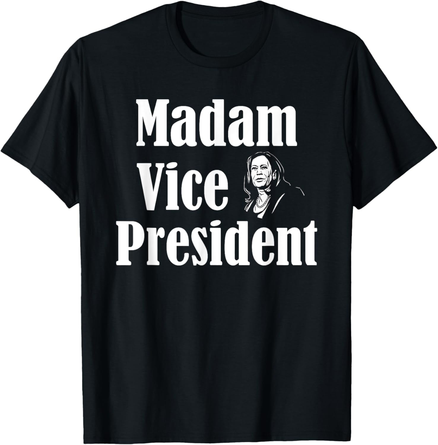 Kamala Harris Madam Vice President 2024 Political Election TShirt