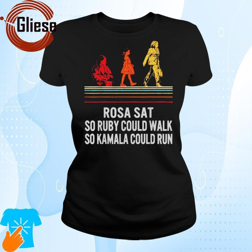 Kamala Harris Rosa Cat So Ruby Could Walk So Kamala Could Run Shirt