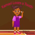 thumbnail image 1 of Kamari Loses a Tooth, (Paperback), 1 of 1