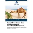thumbnail image 1 of Kamel Brucellose: Eine vernachlÃ¤ssigte zoonotische Krankheit, (Paperback), 1 of 1