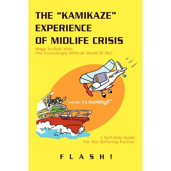 "Kamikaze" Experience of Midlife Cri