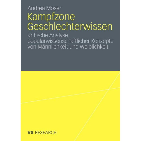 Kampfzone Geschlechterwissen: Kritische Analyse Populärwissenschaftlicher Konzepte Von Männlichkeit Und Weiblichkeit, (Paperback)